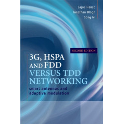 3G, HSPA and FDD versus TDD Networking: Smart Antennas and Adaptive Modulation