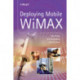 Deploying Mobile WiMAX