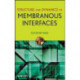 Structure and Dynamics of Membranous Interfaces