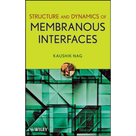 Structure and Dynamics of Membranous Interfaces