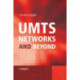 UMTS Networks and Beyond