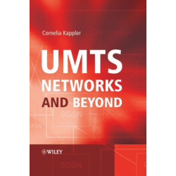 UMTS Networks and Beyond