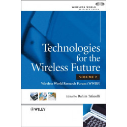 Technologies for the Wireless Future, Volume 2: Wireless World Research Forum (WWRF)