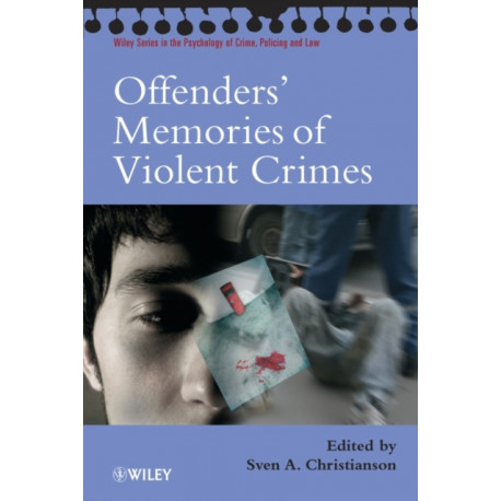 Offenders' Memories of Violent Crimes