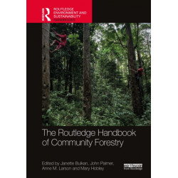 Routledge Handbook of Community Forestry