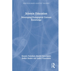 Science Education: Developing Pedagogical Content Knowledge