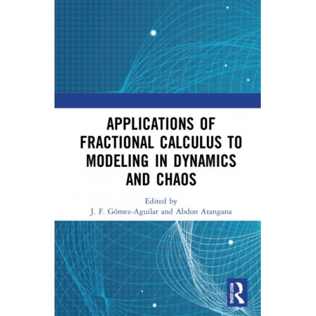 Applications of Fractional Calculus to Modeling in Dynamics and Chaos