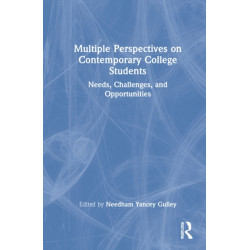 Multiple Perspectives on College Students: Needs, Challenges, and Opportunities