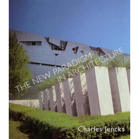 The New Paradigm in Architecture