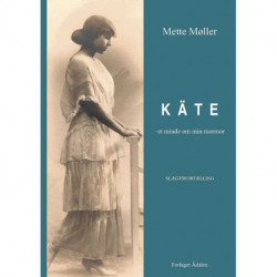 KÄTE: - Et minde om min mormor