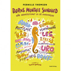 Børns mentale sundhed: Når nervesystemet er på overarbejde