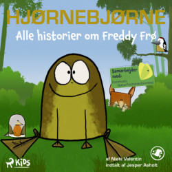 Hjørnebjørne - Alle historier om Freddy Frø