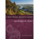 Central Scotland: Landscapes in Stone