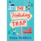 The Holiday Trap