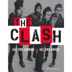 The Clash: All the Albums All the Songs