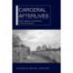 Carceral Afterlives: Prisons, Detention, and Punishment in Postcolonial Uganda
