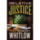 Relative Justice: A Legal Suspense