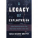 A Legacy of Exploitation: Early Capitalism in the Red River Colony, 1763–1821