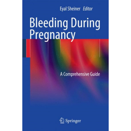 Bleeding During Pregnancy: A Comprehensive Guide