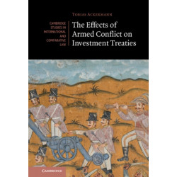 The Effects of Armed Conflict on Investment Treaties