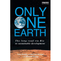 Only One Earth: The Long Road via Rio to Sustainable Development
