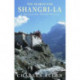 The Search For Shangri-La: A Journey into Tibetan History