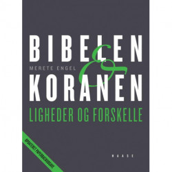 Bibelen og Koranen: Ligheder og forskelle