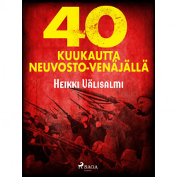 40 kuukautta Neuvosto-Venäjällä