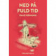 Ned på fuld tid
