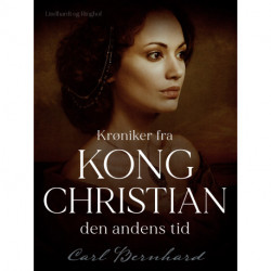 Krøniker fra kong Christian den andens tid
