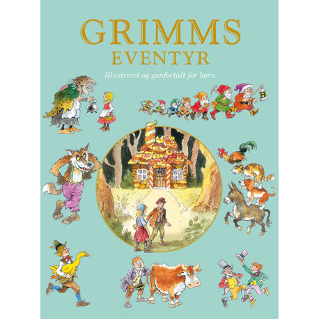Grimms eventyr: Illustreret og genfortalt for børn