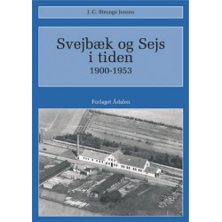 Svejbæk og Sejs i tiden 1900-1953