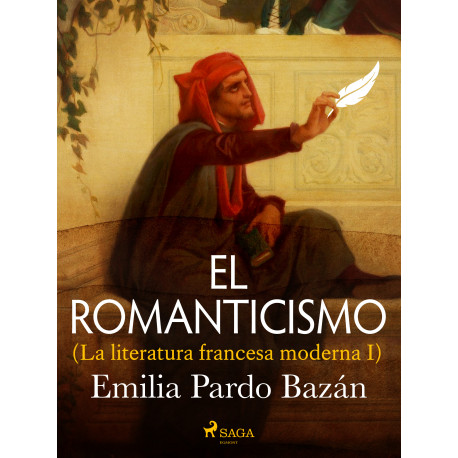El romanticismo (La literatura francesa moderna I)