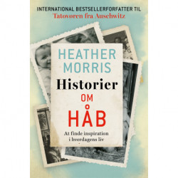 Historier om Håb: At finde inspiration i hverdagens liv