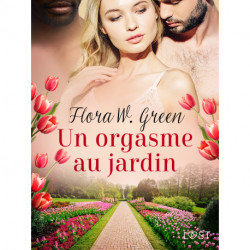 Un orgasme au jardin - Une nouvelle érotique