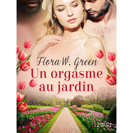 Un orgasme au jardin - Une nouvelle érotique