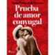 Pruebas de amor conyugal