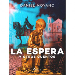 La espera y otros cuentos