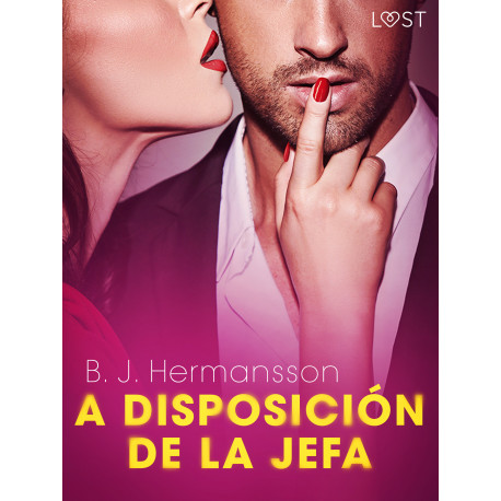 A disposición de la jefa - una novela corta erótica