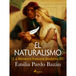 El naturalismo (La literatura francesa moderna III)