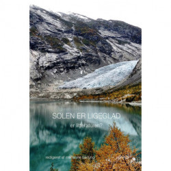 Solen er ligeglad: Er litteraturen?
