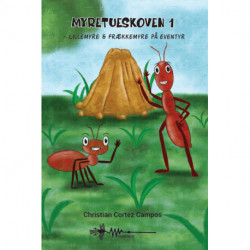 Myretueskoven 1: Lillemyre & Frækkemyre på eventyr