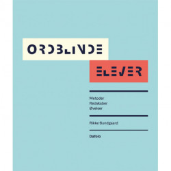 Ordblinde elever – metoder, redskaber, øvelser