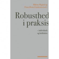Robusthed i praksis: – individuelt og kollektivt