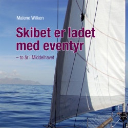 Skibet er ladet med eventyr. To år i Middelhavet