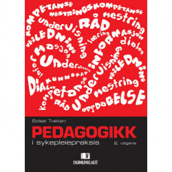 Pedagogikk i sykepleiepraksis