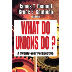 What Do Unions Do?: A Twenty-year Perspective
