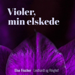Violer, min elskede