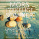 Mors lykkelige sommer