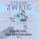 Die Briefe des Sterbenden